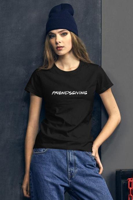 Friendsgiving Thanksgiving Women&amp;amp;#039;s Short Sleeve T-shirt